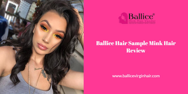 Ballice Hair Sample Mink Hair Review